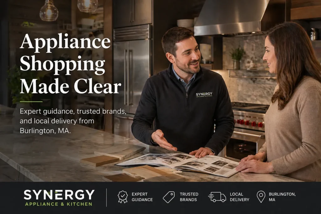 Best Appliance Store Near Burlington, MA: Why Local Homeowners Are Choosing Better Guidance, Faster Delivery, and a Smarter Showroom Experience